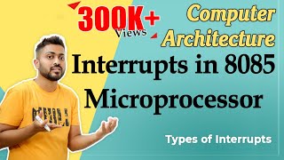 Interrupts in 8085 microprocessor  Types of Interrupts in Computer Organization [upl. by Ashlin284]