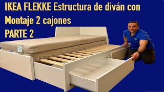 IKEA FLEKKE Estructura de diván con Montaje 2 cajones PARTE 2 [upl. by Laverna]