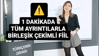 🚨BİRLEŞİK ZAMANLIÇEKİMLİFİİL✌️ [upl. by Lamaj687]