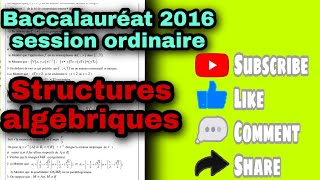 Solution de lexercice 1 structures algébriques SM A et B baccalauréat 2016 session ordinaire [upl. by Emelita]