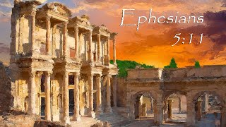 Ephesians 511 [upl. by Adria356]