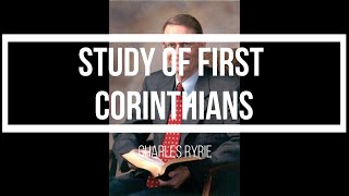 Study of First Corinthians Lesson 1 Speaker Charles Ryrie [upl. by Nwahsaj]