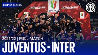 CLASSIC CLASH  FULL MATCH  JUVENTUS 24 INTER  COPPA ITALIA 202122 ⚫🔵🇮🇹 [upl. by Widera]