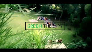 GREEN THERAPY [upl. by Lydia265]