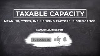 Taxable Capacity  Meaning Types Influencing factors Significance [upl. by Aielam]