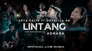 LINTANG ASMARA  ARYA GALIH FT OKVALICA HN  AG MUSIC Official Live Music [upl. by Pengelly]