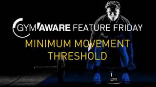 GymAware  Feature Friday Minimum Movement Threshold [upl. by Yttap]