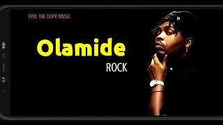 Olamide  Rock Lyrics [upl. by Abagael]