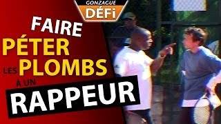 DEFI faire péter les plombs à un rappeur Gonzague [upl. by Cleavland]