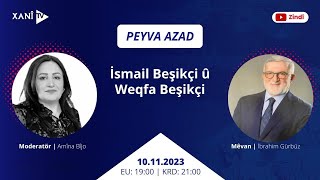 PEYVA AZAD İsmail Beşikçi [upl. by Orion503]