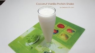 Coconut Vanilla Protein Shake  Dietplan101com [upl. by Notsud670]