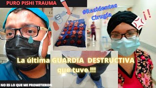 Storytime VideoVlog 🔴 La ÚLTIMA GUARDIA DESTRUCTIVA que tuve  😱😭😡  RESIDENCIA CIRUGÍA [upl. by Juliann]