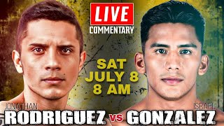 🔴LIVE Jonathan Rodriguez vs Israel Gonzalez Round by Round Commentary Super Flyweight Bout10 RDS [upl. by Renmus]