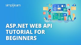 ASPNET Web API Tutorial For Beginners  How To Create Web API Using ASPNET  ASPNET  Simplilearn [upl. by Warram]