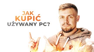 Jak kupić używany komputer [upl. by Genna]