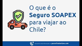 Seguro SOAPEX para viajar ao Chile [upl. by Xed]