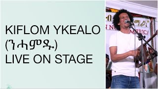 Kiflom Ykealo Live Performance Of New Tigrigna Music ንሓመዱ [upl. by Alegnat]