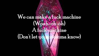 Mindless Self Indulgence  Fuck Machine  lyrics [upl. by Naejarual]