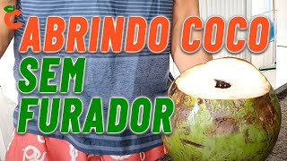 COMO ABRIR COCO VERDE SEM FURADOR NA FACA EM 10 SEGUNDOS [upl. by Patnode]