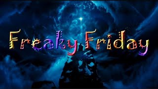 Freaky Friday 2924 [upl. by Russom]