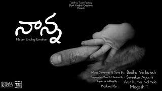 Nanna  Emotional Songs  Best Nanna Songs In Telugu  Arun Nalimela [upl. by Christiana]