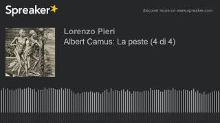 Albert Camus La peste 4 di 4 [upl. by Ijat]