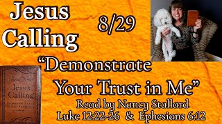 “Jesus Calling” 829 “Demonstrate Your Trust in Me” Read Nancy Stallard Luke 122226 by Sarah Young [upl. by Guimond]