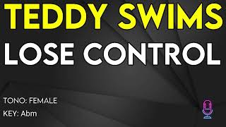 Teddy Swims  I Lose Control  Karaoke Instrumental  Female [upl. by Yule]