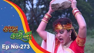 Tara Tarini  Full Ep 273  19th Sept 2018  Odia Serial  TarangTV [upl. by Waters395]