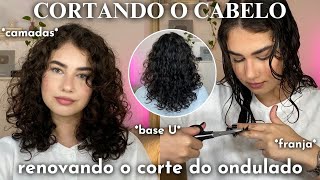 cortando o cabelo ondulado sozinha 🤍 renovando o corte em camadas base U e franja [upl. by Airotnes998]