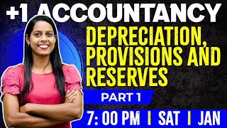 Plus One Accountancy  Depreciation Provisions and Reserves  Chapter 7 Part 1  Exam Winner [upl. by Ydner]