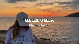 Gela Gela Gela Slowed amp Reverbed [upl. by Elag]