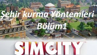 SimCity 5 Bölüm1Şehir nasıl kurulur [upl. by Airegin]