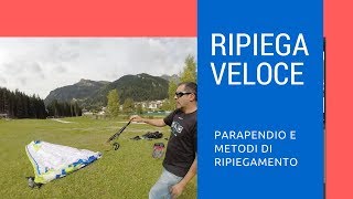 Parapendio ripiegare veloce 2017 1 metodo [upl. by Marcellus]