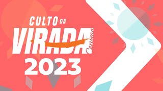 CULTO DA VIRADA 2023 [upl. by Rfinnej934]