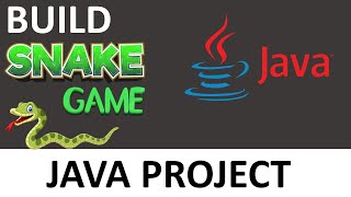 Build a Snake Game in Java  Java Project [upl. by Aimat]