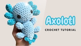 ✿ Crochet NO SEW Axolotl ✿  Amigurumi Pattern Crochet Tutorial Beginner Friendly [upl. by Ramuk]