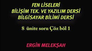 Fen ve Sosyal Bilimler Liseleri 9 sınıflar Bilgisayar Bil Dersi 8 ünite soru Çöz böl 1 [upl. by Ynagoham]