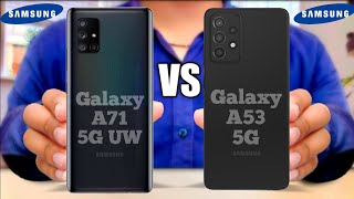 Samsung Galaxy A71 5G UW vs Samsung Galaxy A53 5G [upl. by Eseilanna]