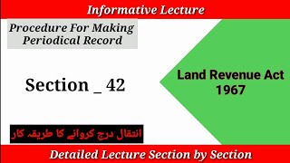 Section 42 Land Revenue Act 1967  Mutation  Procedure for Making Periodical Record [upl. by Lytsirk413]