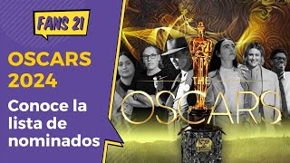 NOMINADOS A LOS OSCAR 2024 ¡Descubre quiénes competirán por la ESTATUILLA DORADA Fans21 [upl. by Bradford]