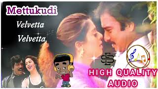 Velvetta Velvettaquot Mettukudi movie HQ Audio [upl. by Tice]