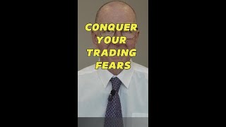 Conquer Your Trading Fears [upl. by Akimet945]