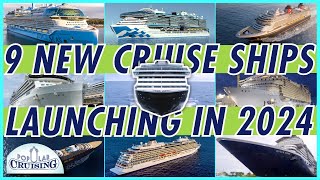 Counting Down the 9 New Cruise Ships for 2024 Chronologically [upl. by Bastien]