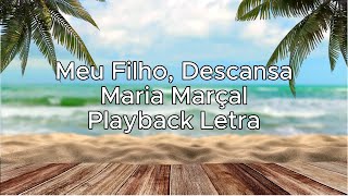 Meu Filho Descansa  Maria Marçal  Playback Letra [upl. by Llerahs]