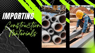 Tips for Importing Construction Materials into the USA [upl. by Enirehtac]