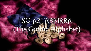 The Gothic Alphabet  So Azgabairka [upl. by Lloyd]