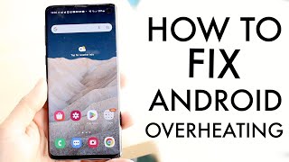 This Is How To FIX Your Android Overheating [upl. by Conal251]