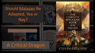 Should Malazan Be Adapted Yea or Nay A Response to Hood Himself [upl. by Yessydo]