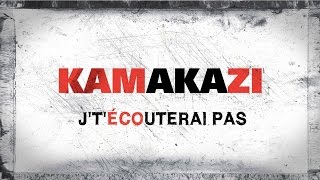 Kamakazi  Jtécouterai pas 1234  Lyrics vidéo [upl. by Dewees]